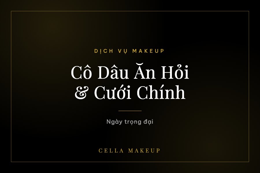 Cô Dâu Ăn Hỏi / Cưới Chính