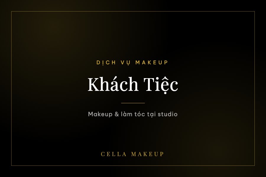 Makeup Khách Tiệc